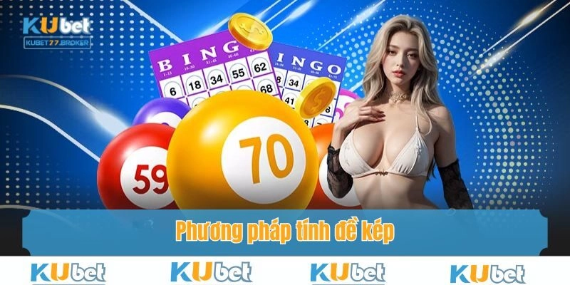 Phương pháp tính đề tìm ra con kép đánh mỗi ngày