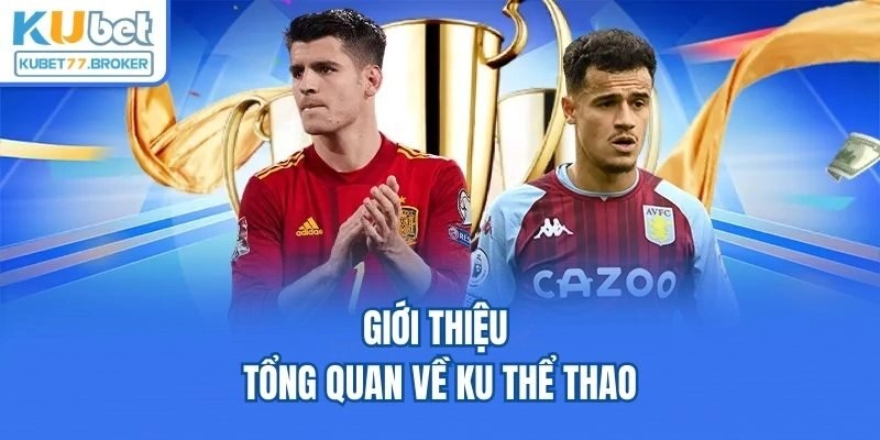 Giới thiệu tổng quan về KU thể thao