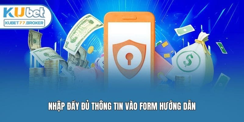 Nhập đầy đủ thông tin vào form hướng dẫn